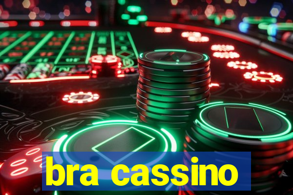 bra cassino